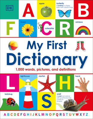My First Dictionary: 1,000 Words, Pictures, and Definitions - DK