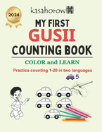 My First Gusii Counting Book: Colour and Learn 1 2 3