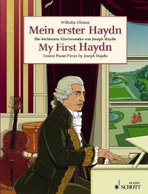 My First Haydn: Easiest Piano Works by Joseph Haydn Piano Solo - Haydn, Joseph (Composer), and Ohmen, Wilhelm (Editor)