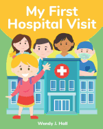 My First Hospital Visit: Mediwonderland
