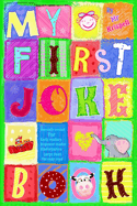 My First Joke Book: Early Readers, Beginner Reader, Kindergarten, Large Font for Easy Read