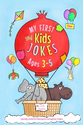 My First Kids Jokes ages 3-5: Especially created for kindergarten and beginner readers1 - Merrylove, Cindy