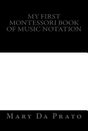 My First Montessori Book of Music Notation