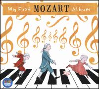 My First Mozart Album [ABC Classics] - Andrea Lam (piano); Craig Hill (clarinet); Diana Doherty (oboe); Gerard Willems (piano); Isobel Buchanan (soprano);...