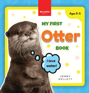 My First Otter Book: Fun Facts and Activities About Otters for Kids 3-5