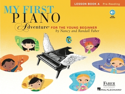 My First Piano Adventure Lesson Book A - Faber, Nancy, and Faber, Randall