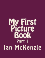 My First Picture Book: Part 1