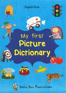 My First Picture Dictionary: English-Urdu: Over 1000 Words 2016