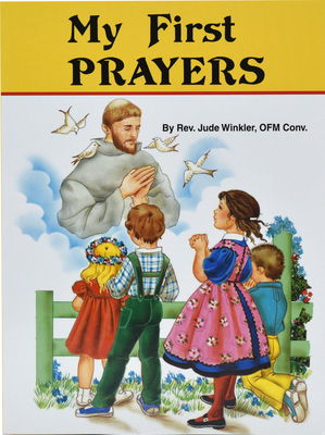 My First Prayers - Winkler, Jude, Reverend, O.F.M.