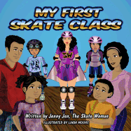 My First Skate Class: 5 Minute Skate Lesson - Learn to Skate on Quads, Ice & Rollerskates (Aka Rollerblades) & Become a Skating Superhero