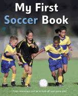 My First Soccer Book: A Brilliant Introduction to the Beautiful Game