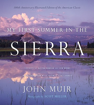 My First Summer in the Sierra - Muir, John, and Miller, Scot (Photographer)