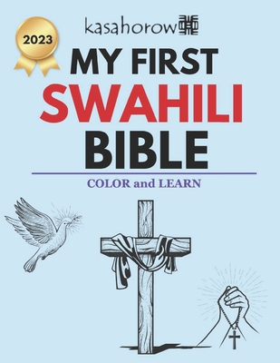 My First Swahili Bible: Colour and Learn - Kasahorow