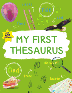 My First Thesaurus: The Ideal A-Z Thesaurus for Young Children