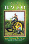 My First Tractor: Stories of Farmers and Their First Love
