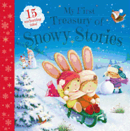 My First Treasury of Snowy Stories: 15 Enchanting Tales
