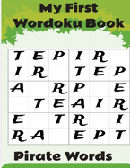 My First Wordoku Book.: 200 puzzles with answers from very easy to easy. Early learning introduction to problem solving