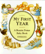 My First Year: A Beatrix Potter Baby Book