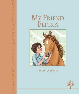 My Friend Flicka - O'Hara, Mary