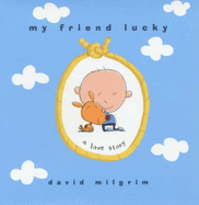 My Friend Lucky - Milgrim, David