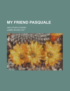 My Friend Pasquale and Other Stories