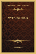 My Friend Yeshea