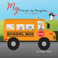 My Friends the Penguins: Go to School