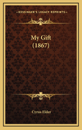 My Gift (1867)