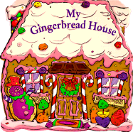 My Gingerbread House: Carry Along Board Book - Funworks, and Mell, Randy, and Mouse Works