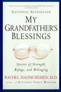 My Grandfather's Blessings: Stories of Strength, Refuge, and Belonging