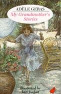 My Grandmother's Stories - Geras, Adele