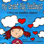 My Great Big Feelings: A Story for Sensitive Children