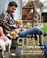 My Grill: Outdoor Cooking Australian Style