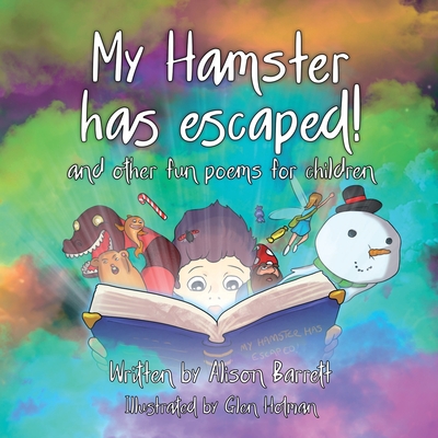 My Hamster has escaped! and other fun poems for children. - Barrett, Alison