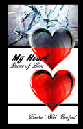 My Heart: Poems of Love: A Collection of Poetry
