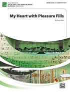 My Heart with Pleasure Fills: Conductor Score & Parts