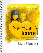 My Heart's Journal: Responding to the Stirrings of a Woman's Heart