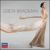 My Hero - Greta Bradman (soprano); English Chamber Orchestra; Richard Bonynge (conductor)