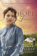 My Hope is Found: The Cadence of Grace, Book 3