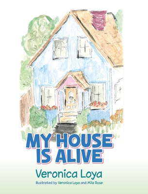 My House is Alive - 