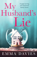 My Husband's Lie: A page-turning and emotional family drama