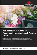 My Inner Garden: Sowing the seeds of God's love