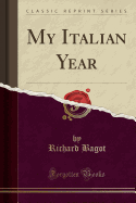 My Italian Year (Classic Reprint)