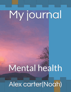 My journal: Mental health