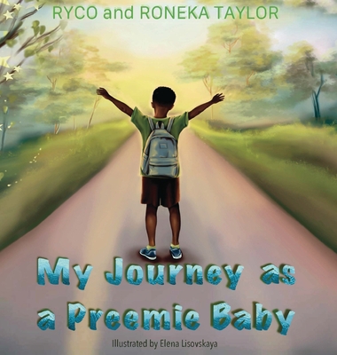 My Journey as a Preemie Baby - Taylor, Ryco, and Taylor, Roneka