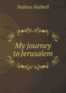 My Journey to Jerusalem