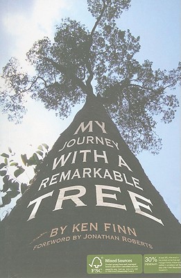 My Journey with a Remarkable Tree - Finn, Ken