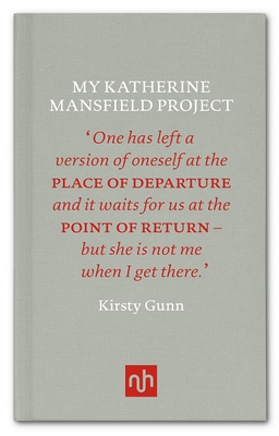 My Katherine Mansfield Project - Gunn, Kirsty