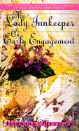 My Lady Innkeeper/An Early Engagement - Metzger, Barbara