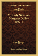 My Lady Nicotine; Margaret Ogilvy (1921)